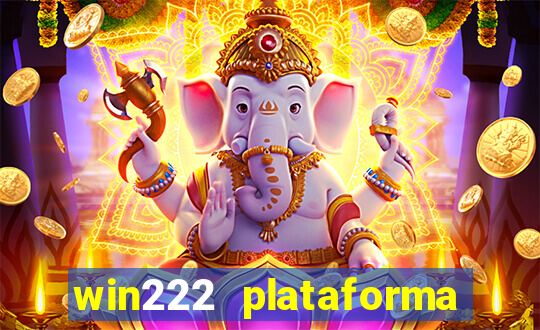 win222 plataforma de jogos